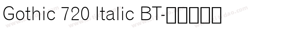 Gothic 720 Italic BT字体转换